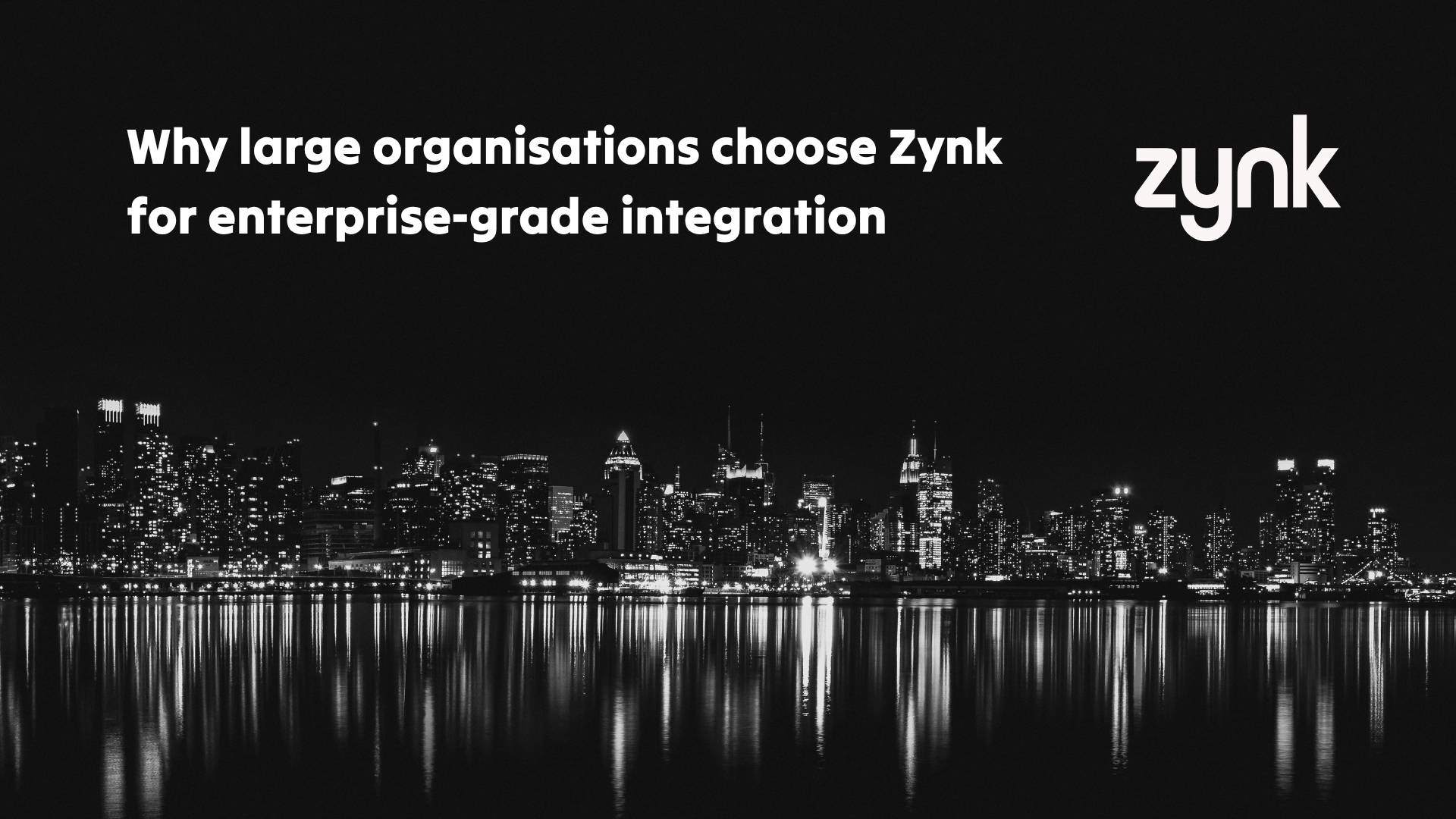 How Zynk supports enterprise-grade businesses with their integrations